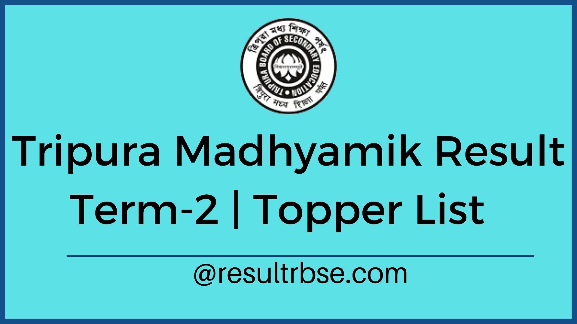 Tripura Madhyamik Result 2024 Name Wise (Term2) Topper's List