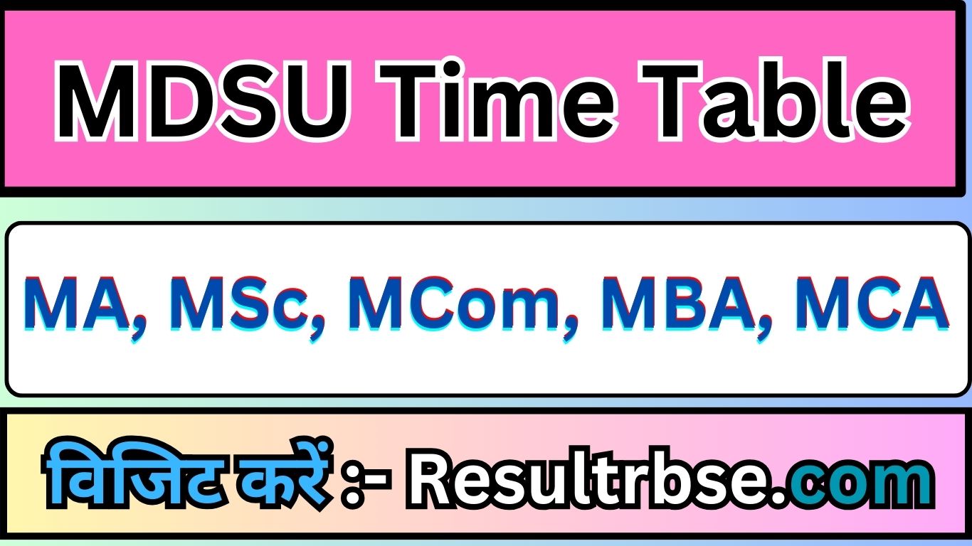 MDSU MA Time Table 2024 {जारी} MSc MCom Pre/ Final Year