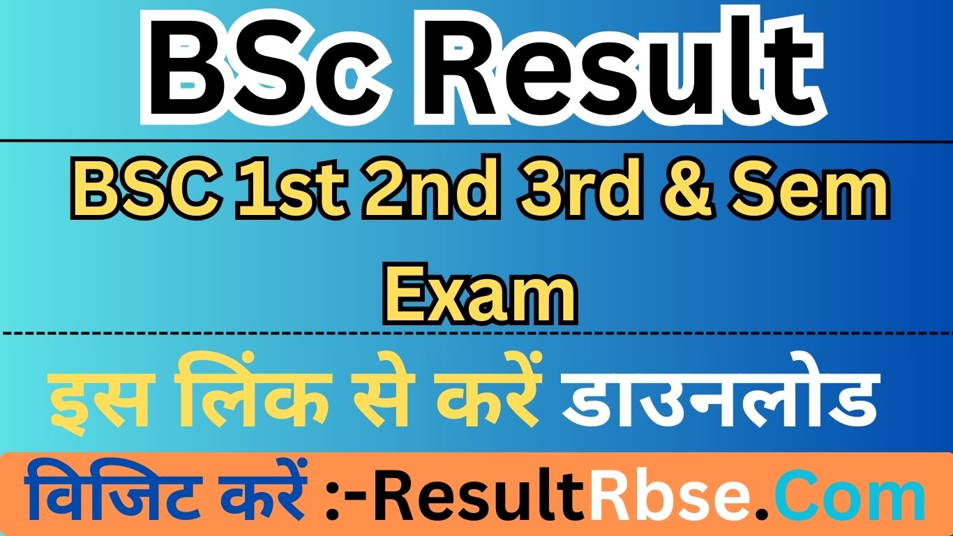 BSc Result 2024 BSc 1st 2nd 3rd/Final Year & Sem Exam Result