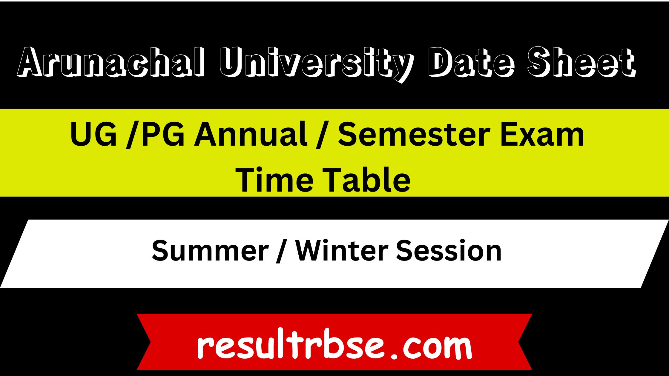 Arunachal University Date Sheet 2024 UG /PG Summer Exam Date